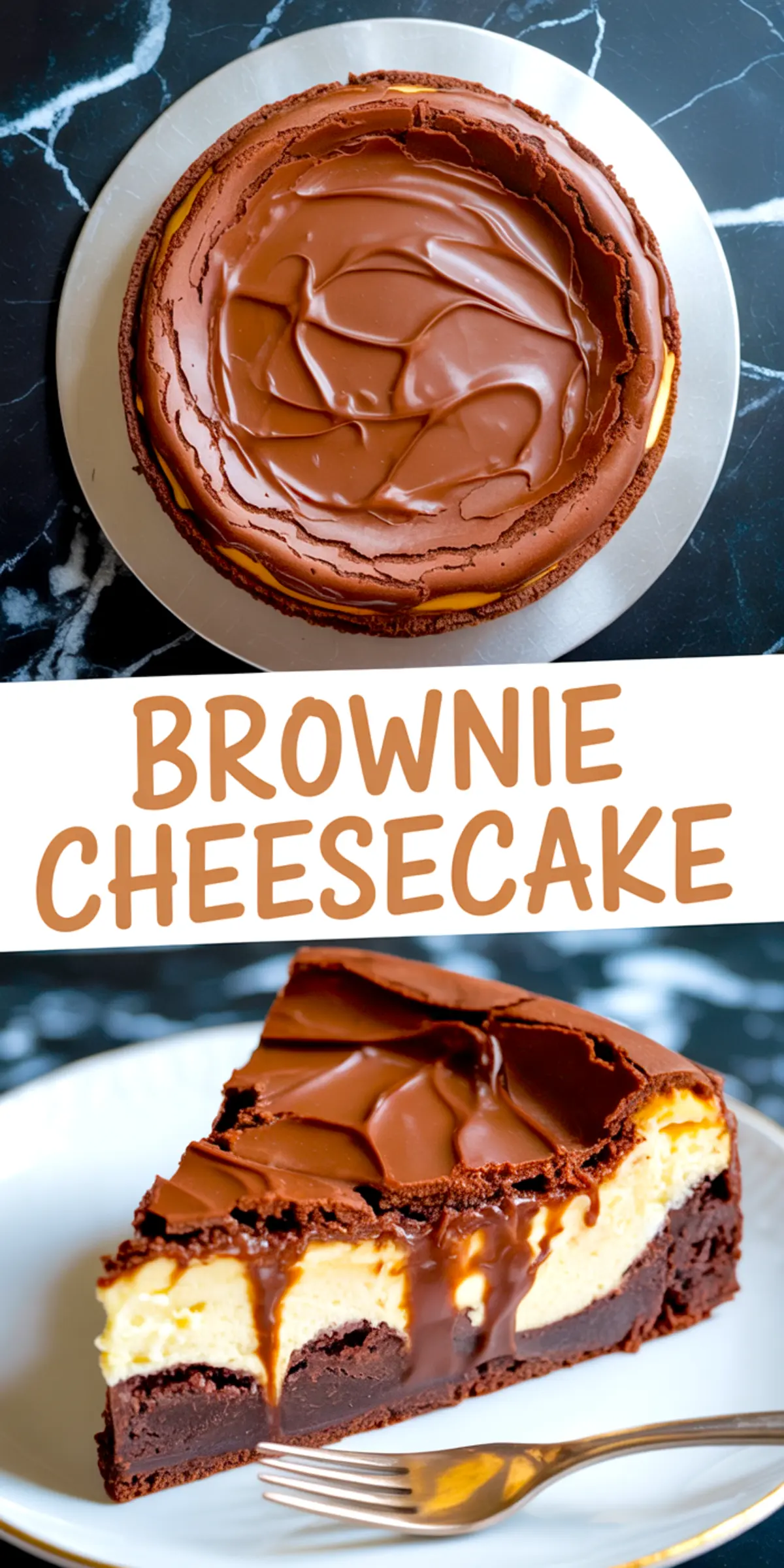 Collage displaying whole brownie cheesecake with rich ganache glaze, bold “Brownie Cheesecake” text, and a close-up slice highlighting chocolate swirls and layered textures.