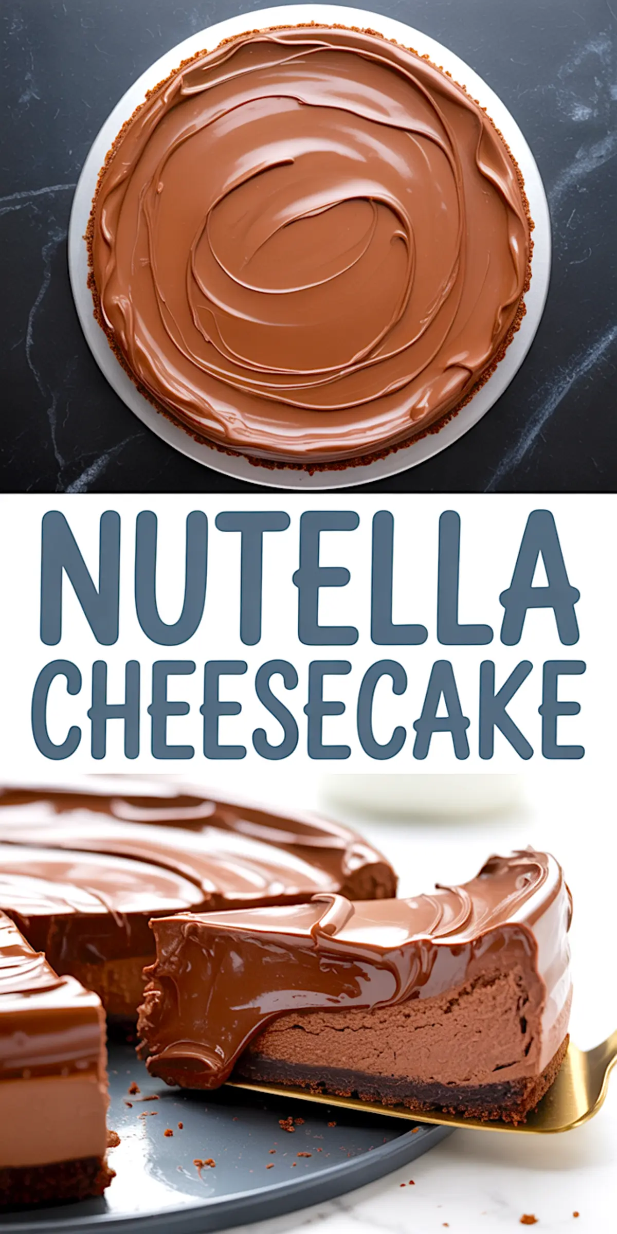 Rich Nutella cheesecake topped with glossy hazelnut spread, shown whole and sliced to reveal a creamy chocolate filling over a chocolate cookie crust, ideal for Nutella dessert recipe inspiration.