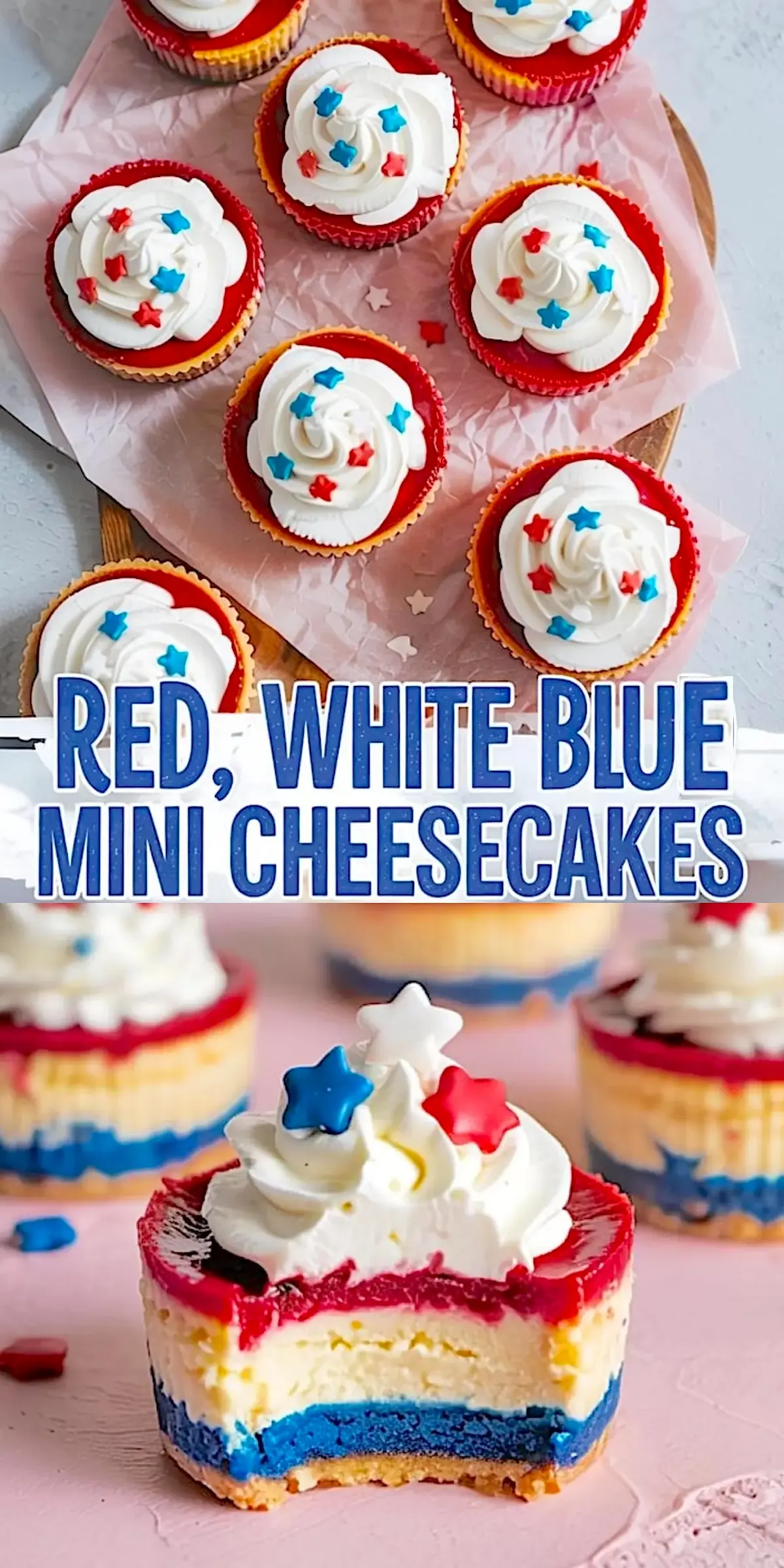 Flat lay and close-up of red, white, and blue mini cheesecakes with piped whipped cream and colorful star sprinkles, styled on parchment paper over a round wood board.