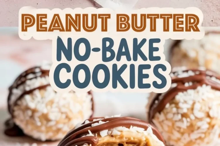 Flat lay and close-up of peanut butter no-bake cookies decorated with chocolate drizzle, highlighting the soft peanut butter center and coconut coating with a clear recipe name in bold text.
