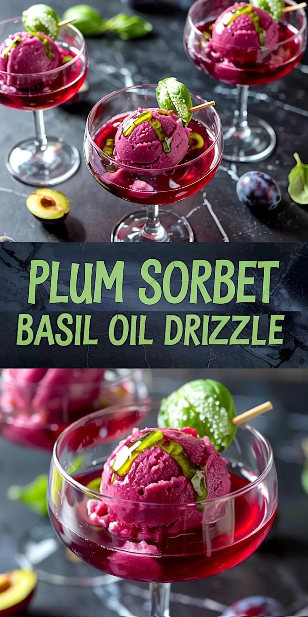 Vertical collage showing several glasses of plum sorbet garnished with basil oil and leaves, featuring the text “Plum Sorbet Basil Oil Drizzle” on a stone-textured background.
