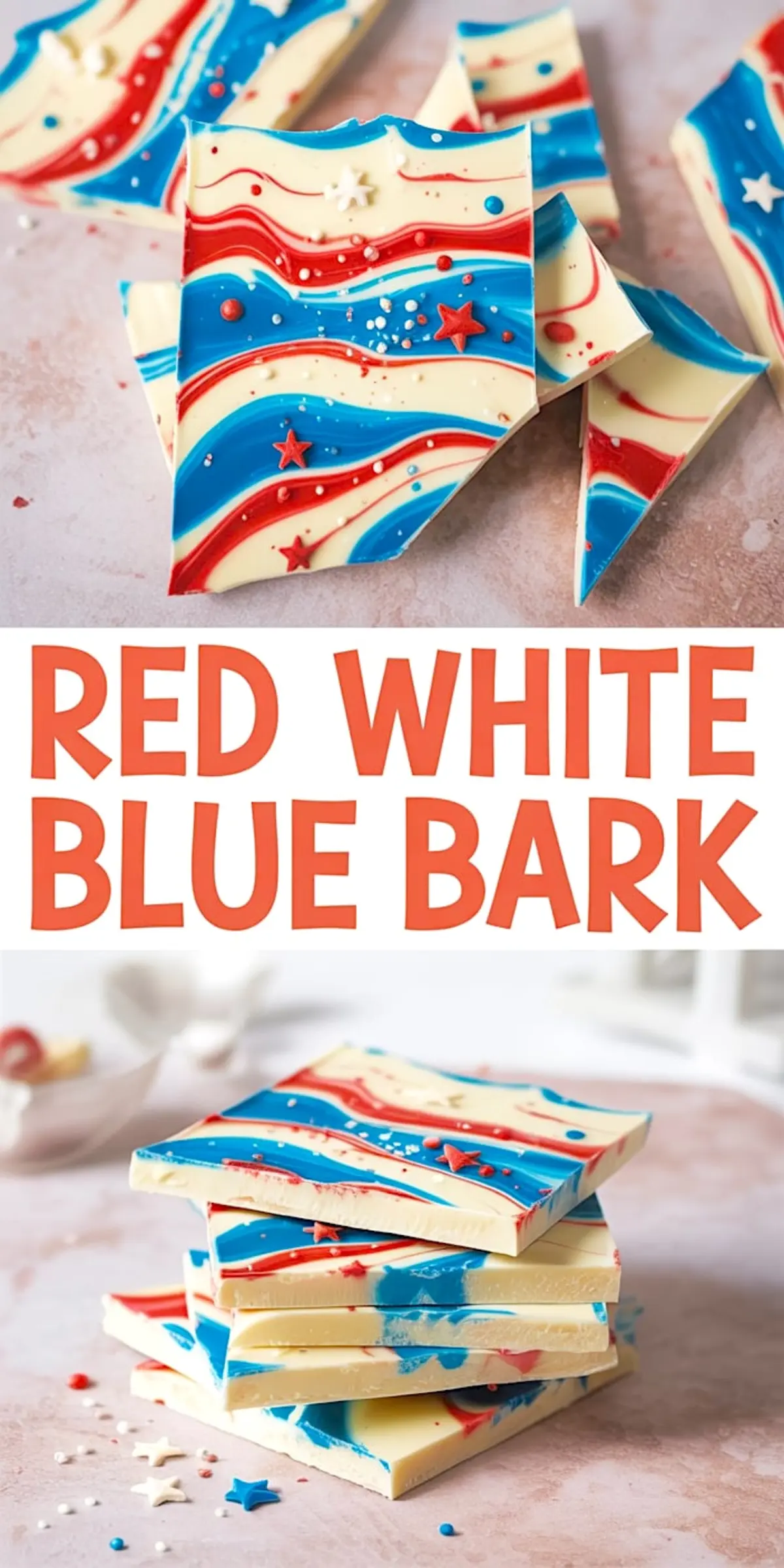 Collage of red, white, and blue chocolate bark with bright swirls and star confetti, styled on a pink background. The top half displays broken candy bark pieces, while the bottom shows a neat stack. The bark highlights white chocolate layered with bold red and blue color streaks and edible decorations.