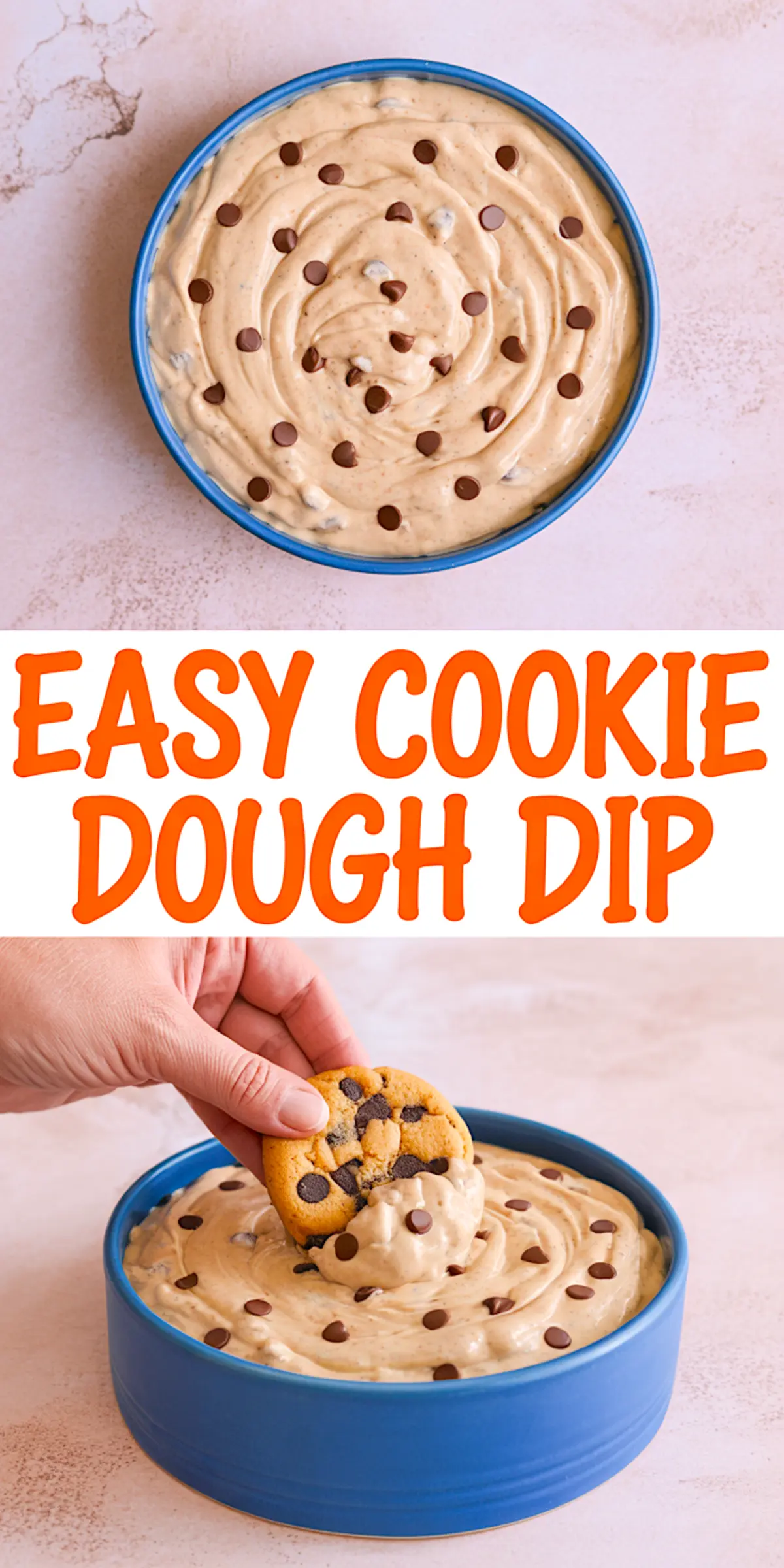 Collage featuring top view of cookie dough dip in a blue bowl and a close-up of a hand dipping a chocolate chip cookie into the creamy dip, labeled “Easy Cookie Dough Dip.”
