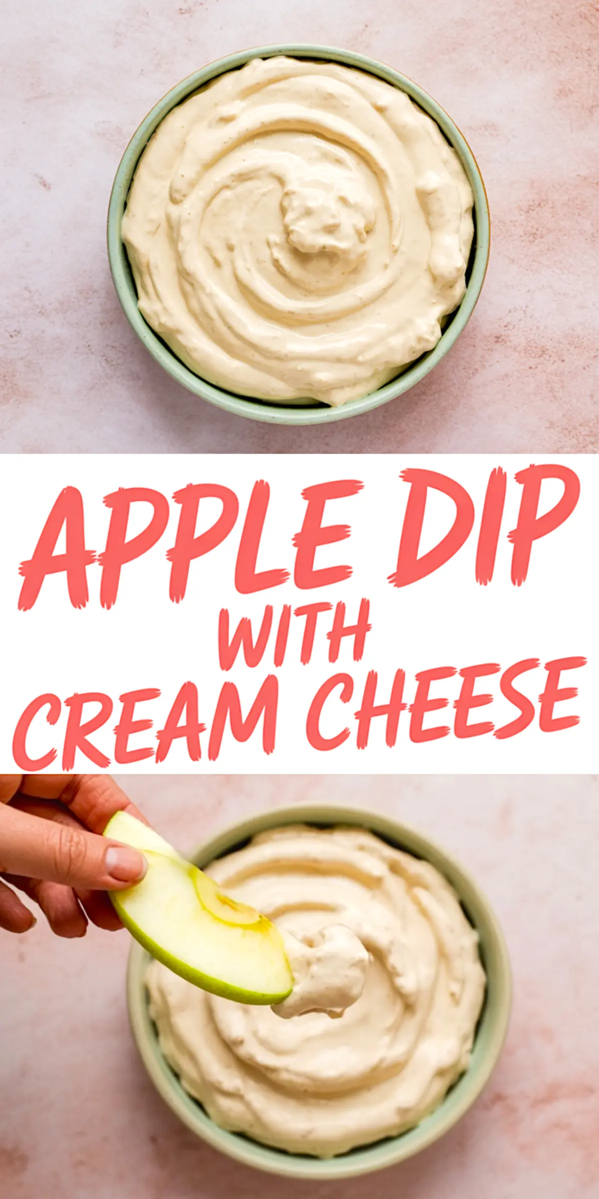 Collage image with a bowl of whipped cream cheese apple dip, red headline text, and a green apple slice dipped into the creamy, caramel-hinted dessert mixture.