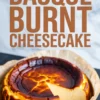 Partially sliced Basque burnt cheesecake with a golden brown top and rich custard-like filling, styled in parchment paper in a round baking pan.