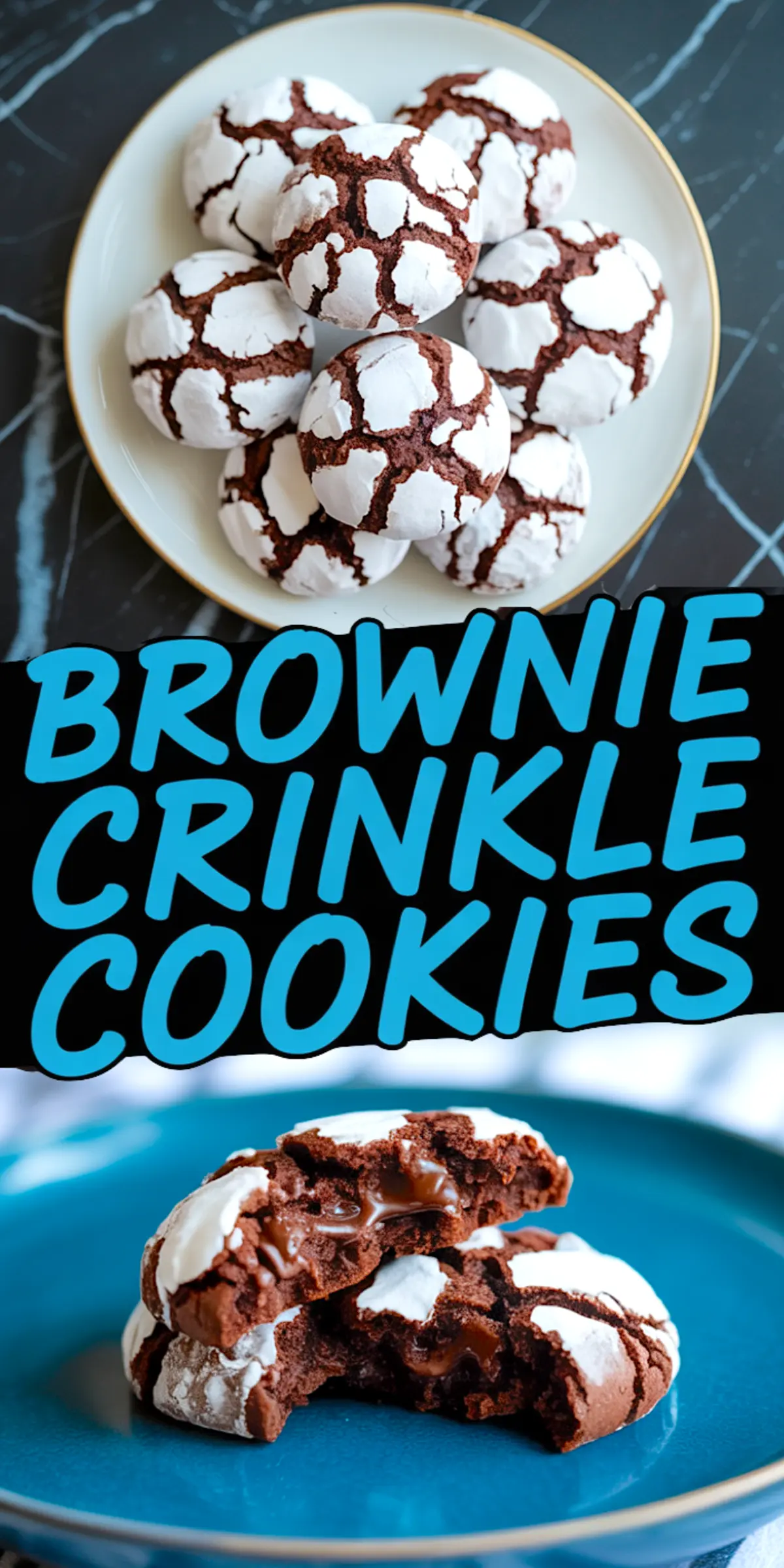 Collage of brownie crinkle cookies on a plate and gooey chocolate centers on a blue plate, with bold text reading “Brownie Crinkle Cookies” in vibrant blue font for a Pinterest pin.