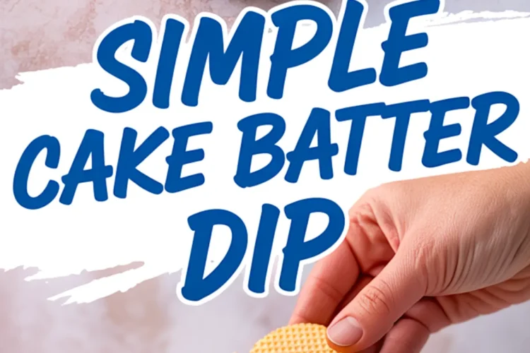 Collage featuring a bowl of cake batter dip with rainbow sprinkles on top, and a hand dipping a round cookie into the creamy dip, with text reading “Simple Cake Batter Dip.”
