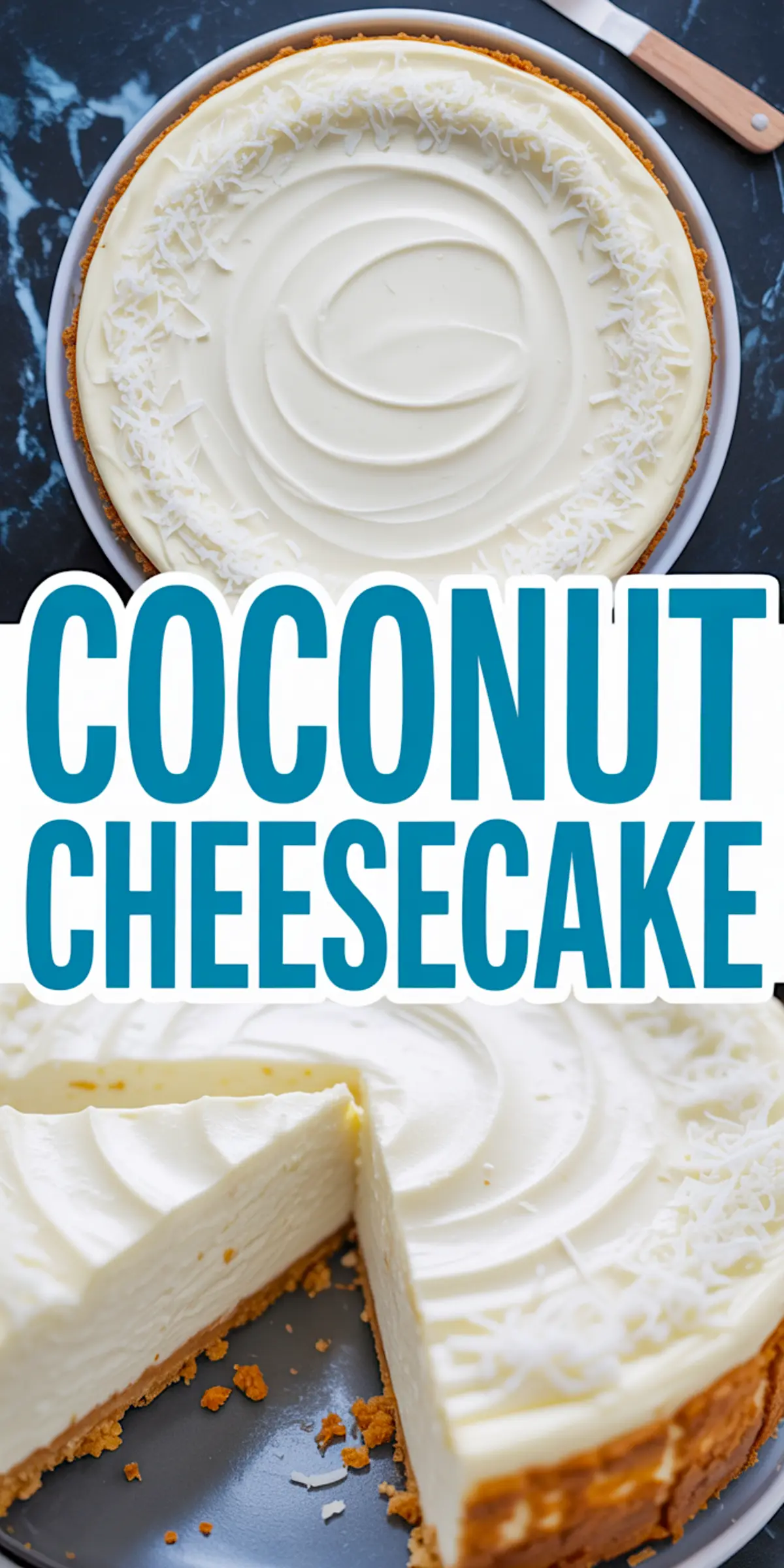 Collage of a whole coconut cheesecake topped with shredded coconut and a close-up slice showing the creamy texture. The image highlights a rich and fluffy coconut pudding filling, combining elements of banana cheesecake and Cheesecake Factory coconut cheesecake.
