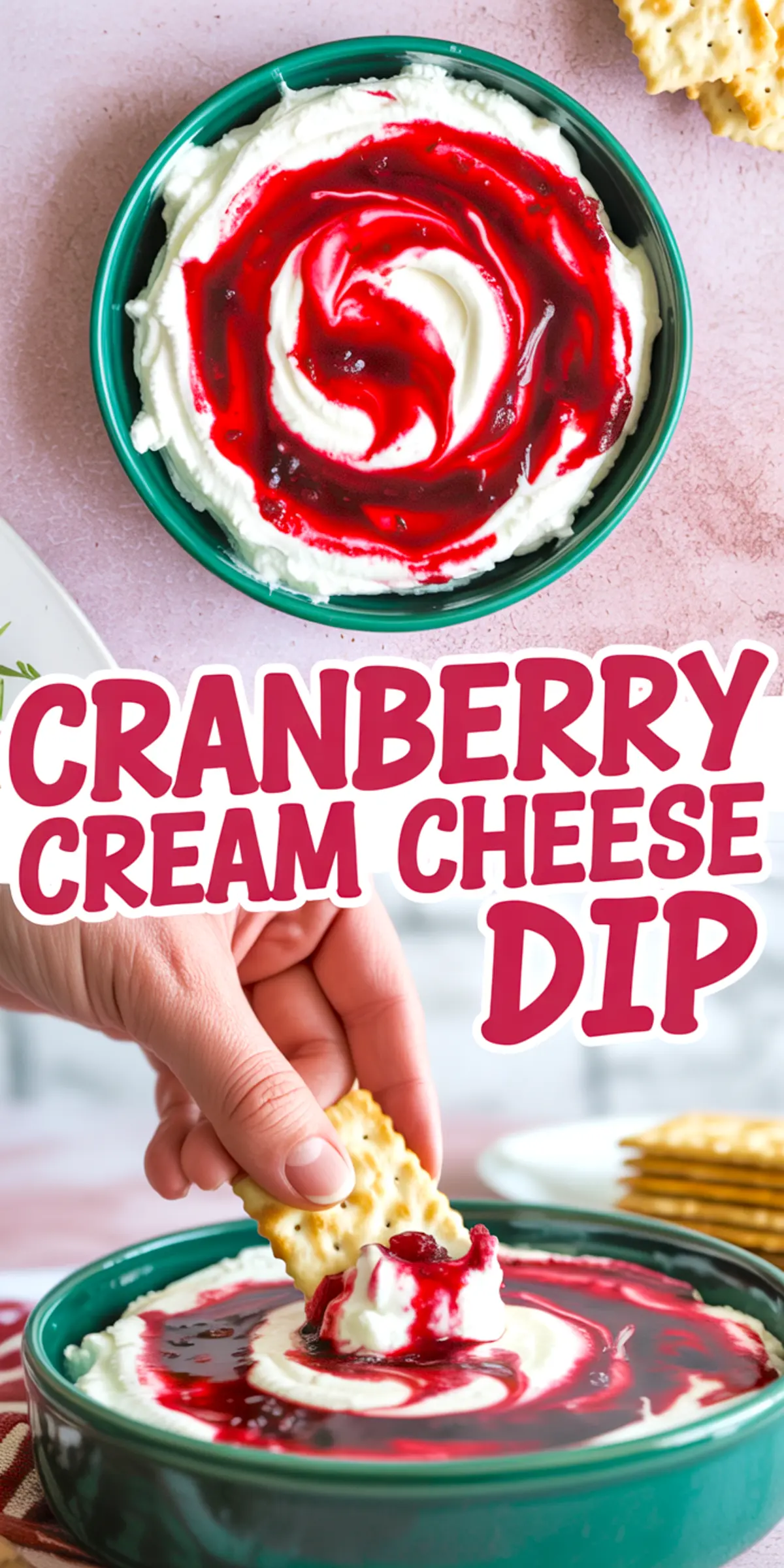 Tall collage of cranberry cream cheese dip in a green bowl with a rich cranberry swirl, a hand scooping with a cracker, and graphic text in red font.