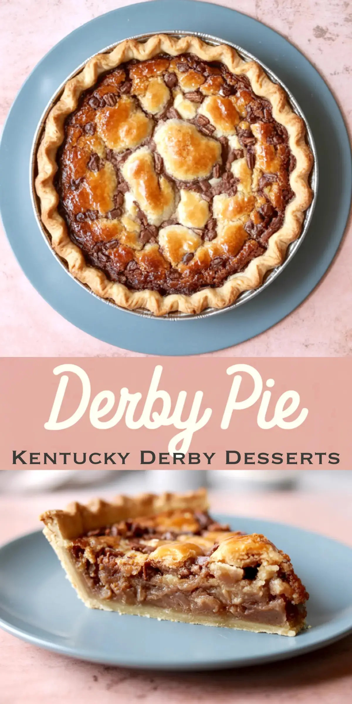 Overhead view and close-up slice of homemade Derby Pie on a blue plate, showcasing golden flaky crust filled with chocolate chips and pecans, ideal for Kentucky Derby dessert inspiration.
