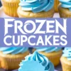 Collage of vanilla cupcakes with bright blue frosting and decorative snowflake sprinkles, featuring a bitten cupcake on a lavender plate and bold “Frozen Cupcakes” text.