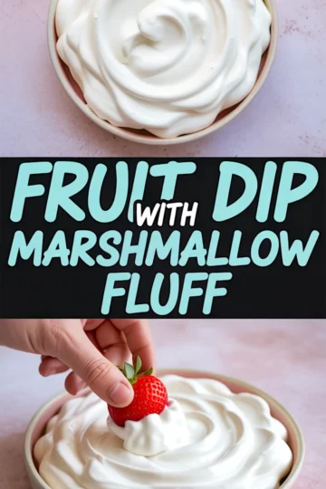 Collage of two images showing a pink bowl of whipped marshmallow fluff fruit dip. A hand holds a strawberry dipped into the creamy mixture, with bold text overlay reading “Fruit Dip with Marshmallow Fluff.”