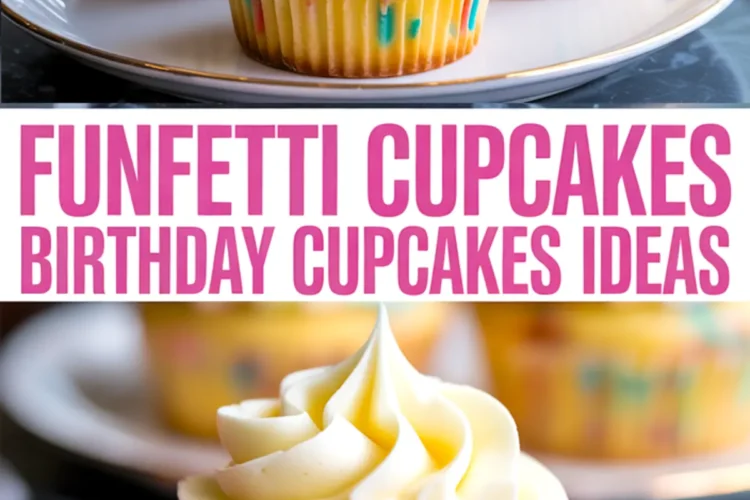 Collage showing frosted funfetti cupcakes on a white plate and a close-up of a bitten cupcake revealing a colorful sprinkle-filled interior, labeled “Funfetti Cupcakes Birthday Cupcakes Ideas.”