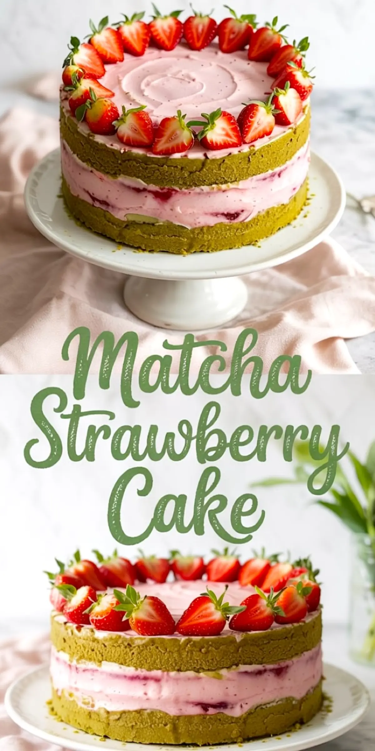 Aesthetic collage featuring a layered matcha strawberry cake with bright green sponge layers and pink strawberry cream. The cake is decorated with fresh halved strawberries around the top, displayed on a white cake stand over a pink cloth.