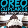 Oreo cupcake image collage with top image showing a cupcake topped with cookies and cream frosting and Oreo, and bottom showing a bitten cupcake revealing a soft chocolate interior, overlaid with text “OREO CUPCAKES OREO DESSERT RECIPES.”