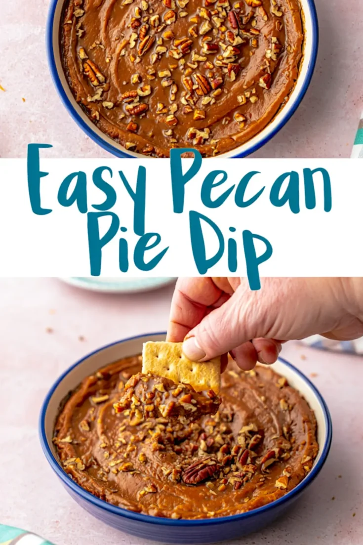 Two-part image showing creamy pecan pie dip in a bowl with chopped pecans, and a hand dipping a cracker, with text reading “Easy Pecan Pie Dip” in playful font.