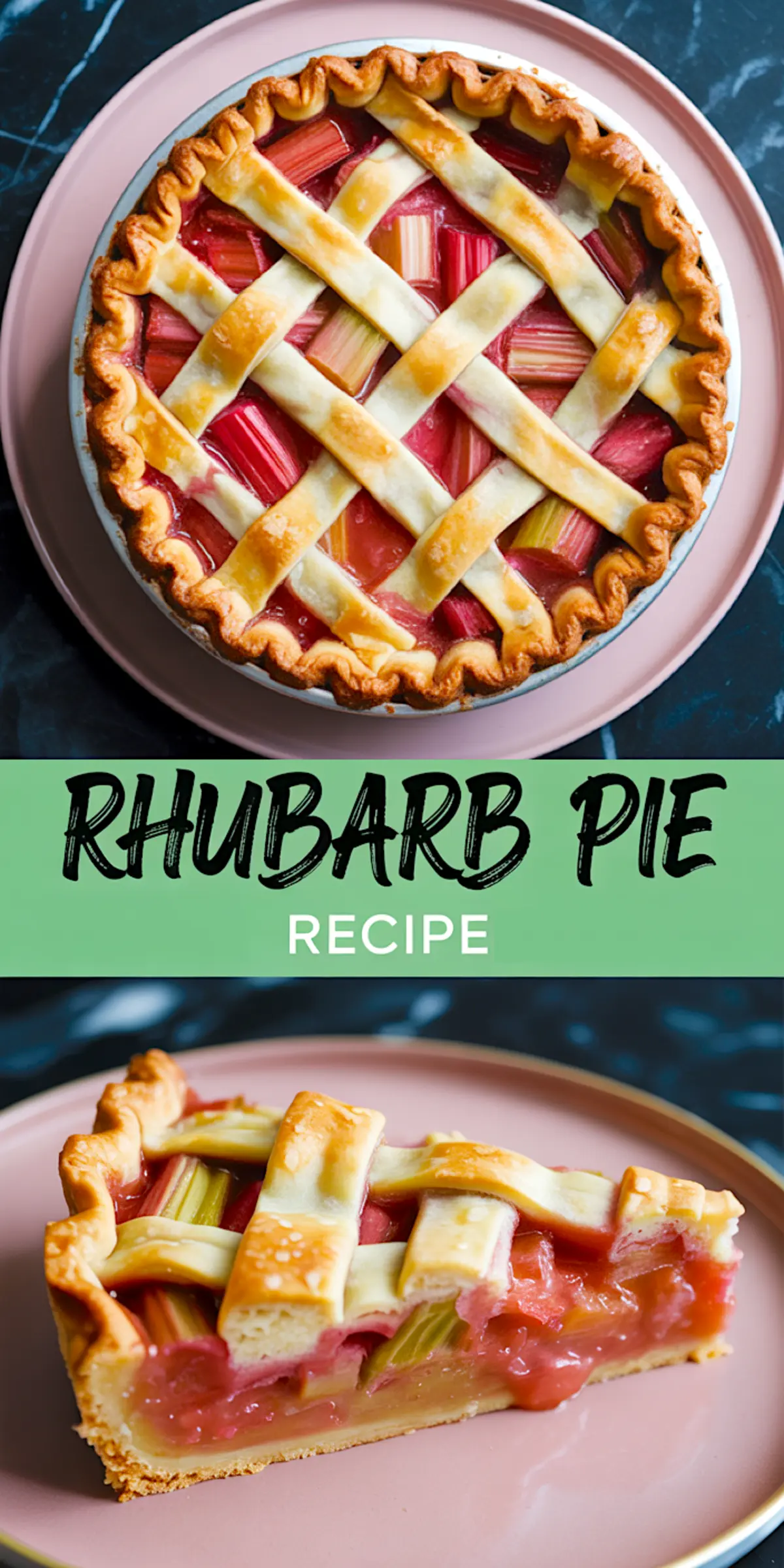 Collage showing a whole rhubarb lattice pie and a slice on a pink plate, with bold "Rhubarb Pie Recipe" text in the middle, displaying vibrant filling and crisp crust details.