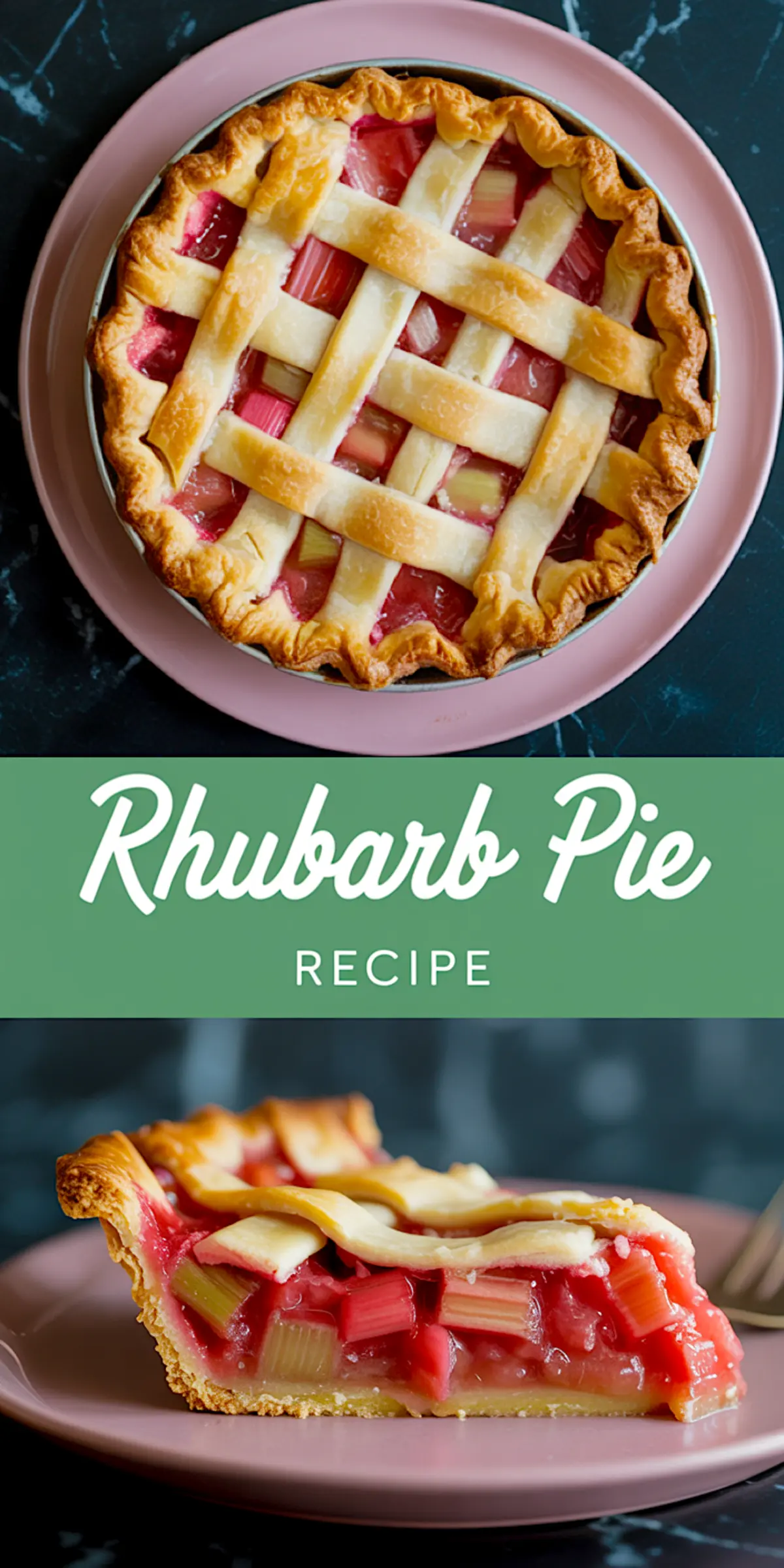 Collage of a full rhubarb pie with lattice top and a close-up of a slice showcasing juicy pink rhubarb filling on a pink plate, with text overlay "Rhubarb Pie Recipe."