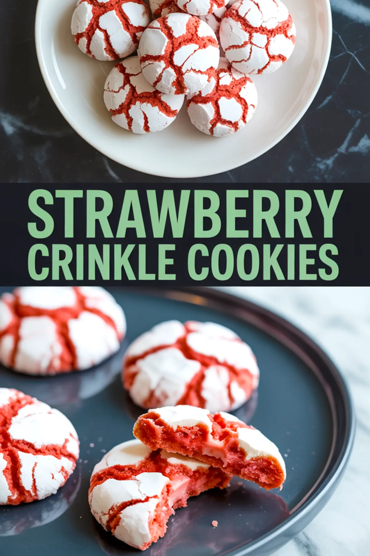 Collage featuring strawberry crinkle cookies arranged on a white plate and displayed on a dark surface, with bold green text reading “Strawberry Crinkle Cookies.” The bottom half shows bitten cookies exposing the soft, strawberry-flavored interior.