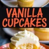 Collage of vanilla cupcakes showcasing finished cupcakes with swirled buttercream frosting on a plate, and a close-up of a moist cupcake with a bite taken out, revealing its fluffy texture. Bold “Vanilla Cupcakes” text displayed in the center. Ideal for baking inspiration, dessert recipes, and sweet treat ideas.