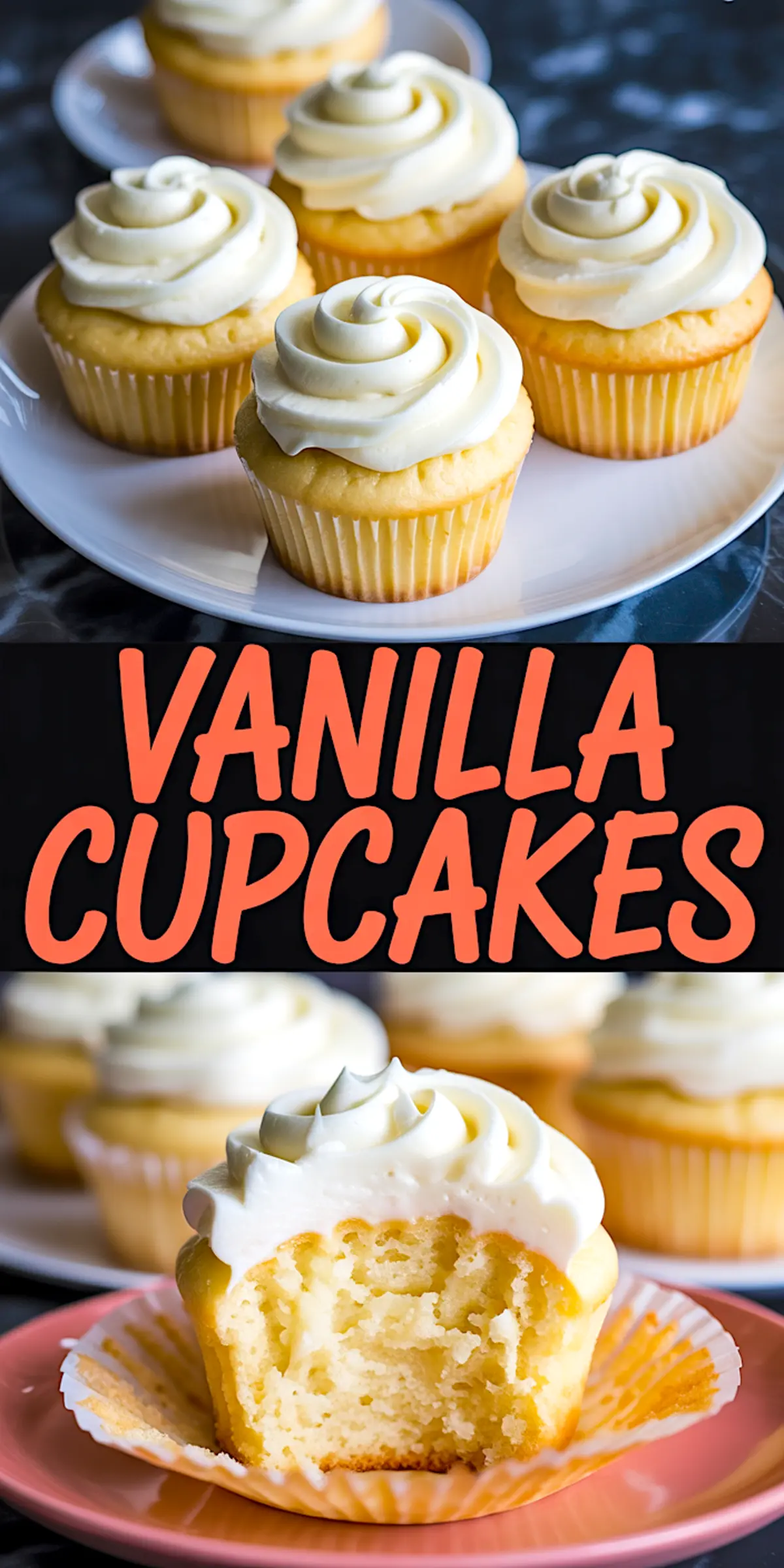 Collage of vanilla cupcakes featuring frosted cupcakes on a plate and a close-up of a moist cupcake with a bite taken out, exposing its tender crumb. “Vanilla Cupcakes” text displayed in the center. Perfect for recipe blogs and dessert baking inspiration.
