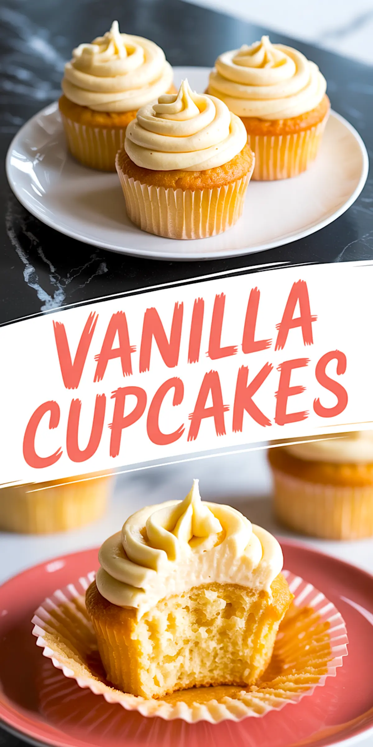 Collage image of vanilla cupcakes showing three frosted cupcakes on a white plate, bold “Vanilla Cupcakes” text, and a close-up of a moist cupcake with a bite taken out, sitting on a pink plate with an unwrapped liner. Showcases dessert presentation and cupcake texture.
