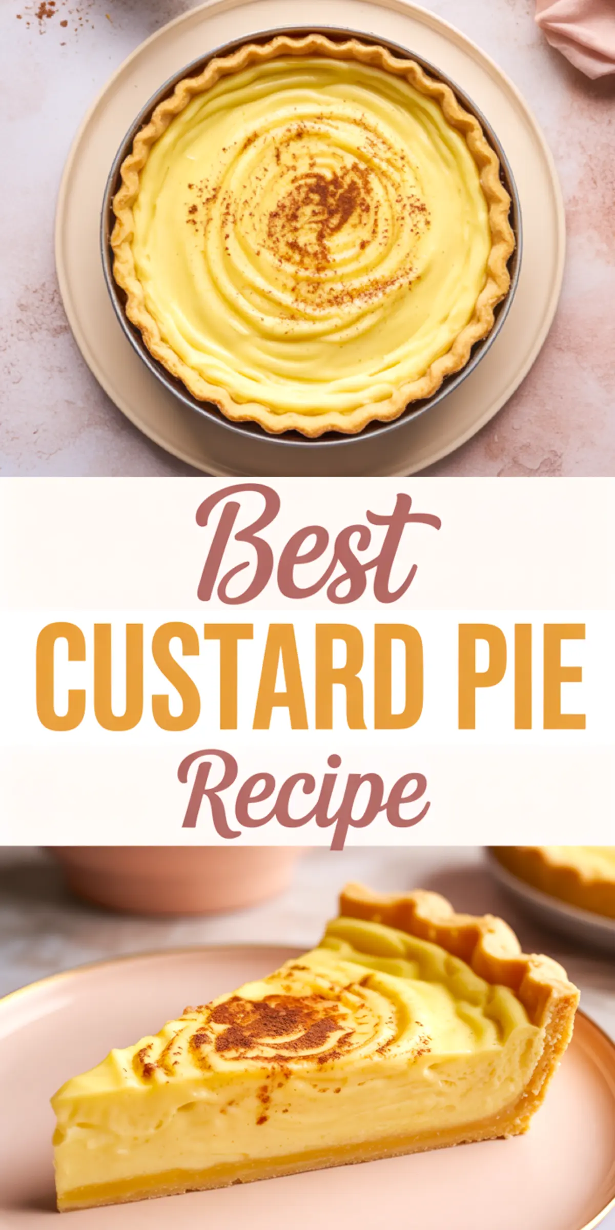 Collage of a whole custard pie with golden swirls and cinnamon dusting, and a creamy slice served on a plate, with decorative recipe text overlay.
