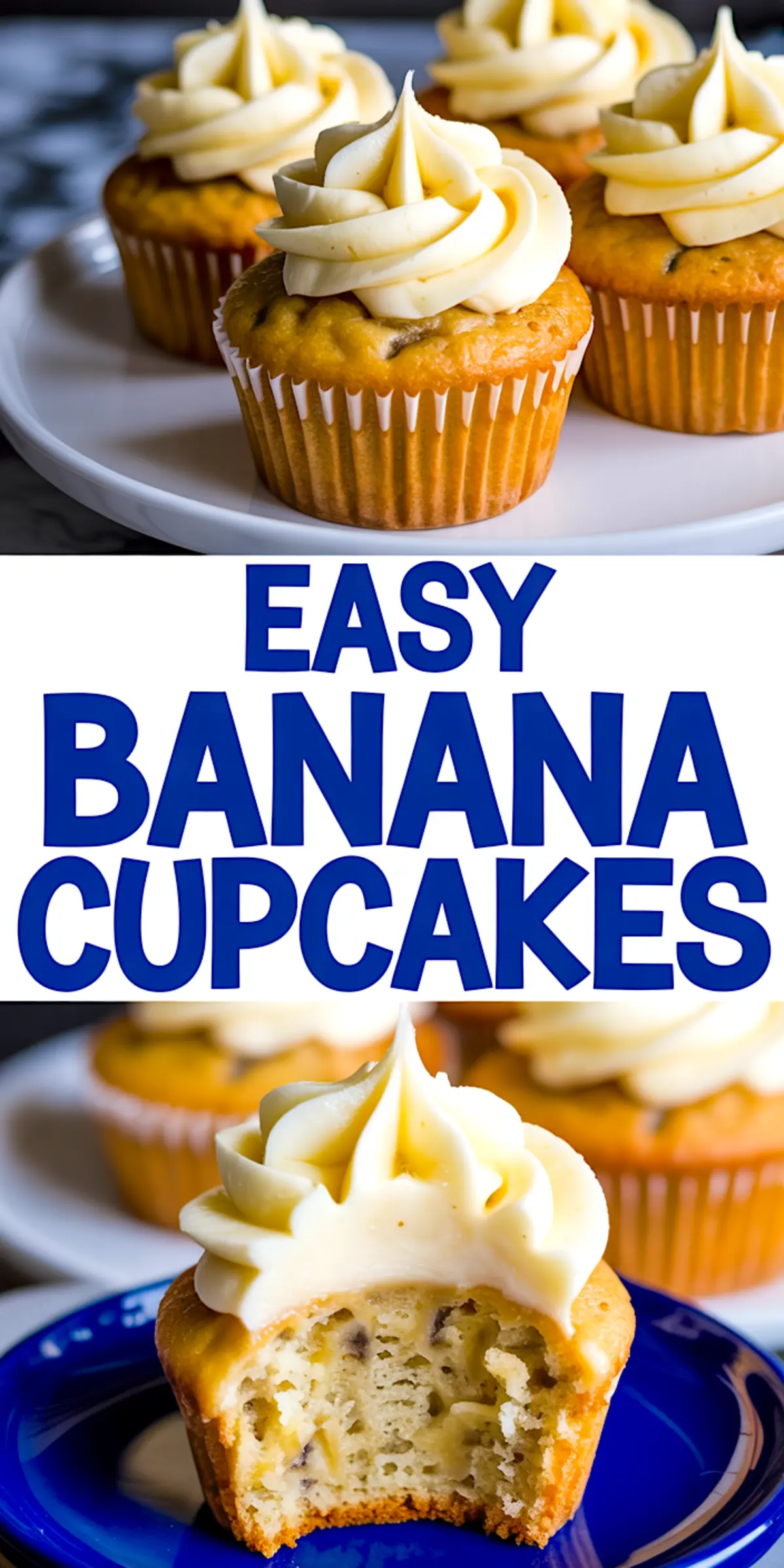 Collage with frosted banana cupcakes on a white plate and a cut cupcake on a blue dish showing chunks of banana and fluffy texture.