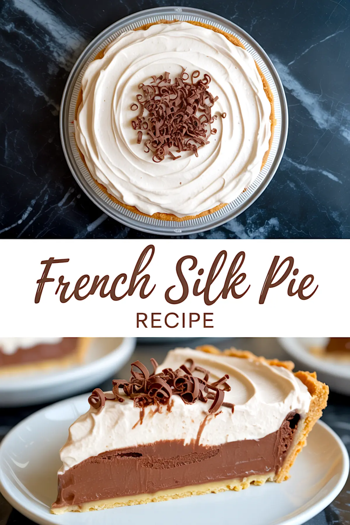 French silk pie topped with whipped cream and chocolate curls, with a close-up of a chocolate-filled slice on a white plate.