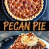 Pinterest-friendly vertical graphic displaying a baked pecan pie and a close-up of a glossy pecan-topped slice with whipped cream, separated by a bold “PECAN PIE” title in tan lettering.
