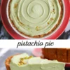 Collage showing a top view of a finished pistachio cream pie with a swirled filling in a graham cracker crust, and a close-up of a pie slice garnished with chopped pistachios on a silver surface.