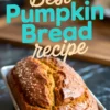 Vertical collage of golden-brown pumpkin bread in a loaf pan with crackled top crust, labeled “Best Pumpkin Bread Recipe” in large blue and cream lettering.
