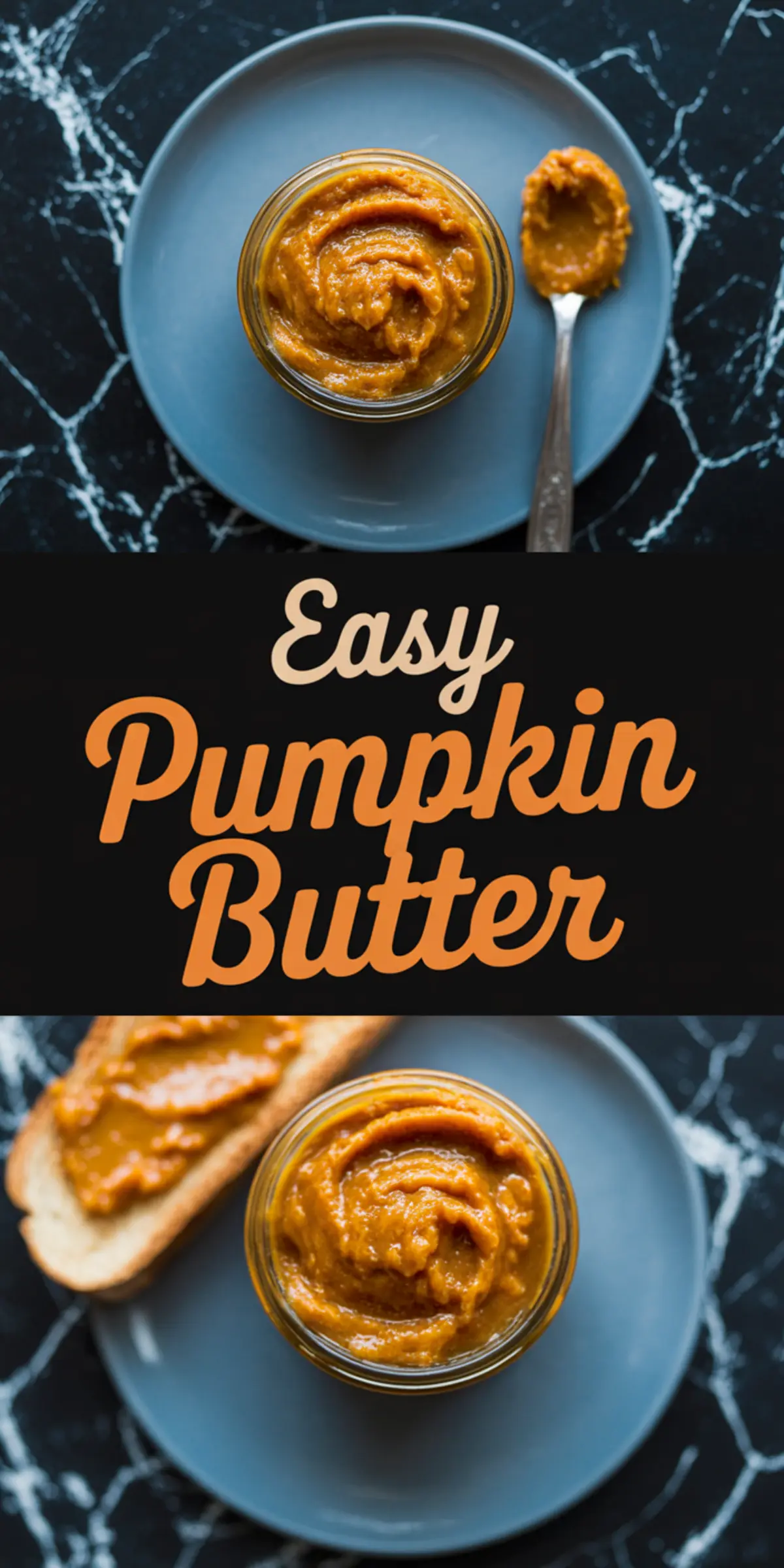 Glass jar filled with pumpkin butter on a blue plate with a spoon and toast, with text overlay reading “Easy Pumpkin Butter.”