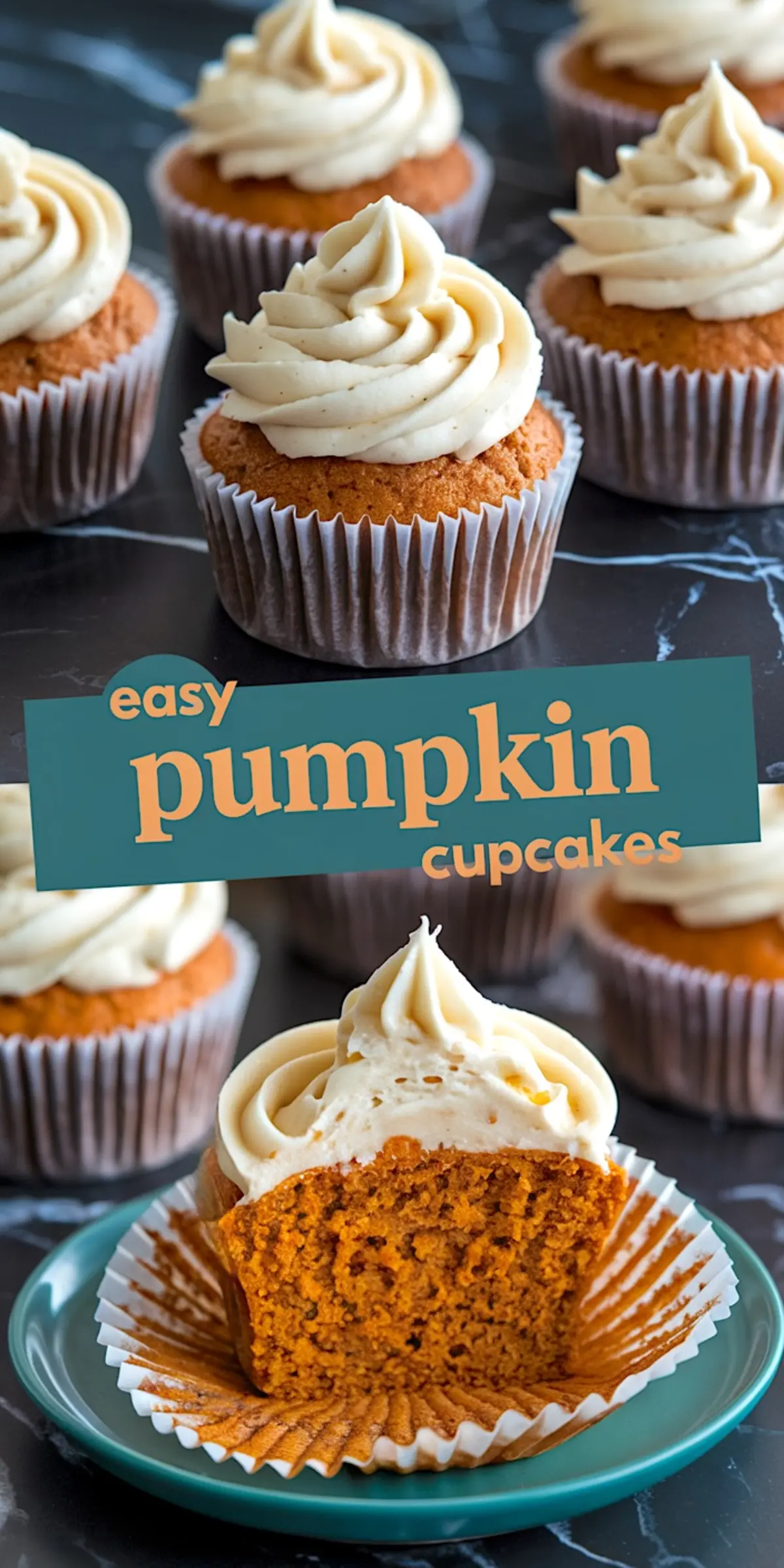 Pinterest collage showing pumpkin cupcakes with white frosting arranged on a dark surface above, and a bitten cupcake on a teal plate below, featuring a “easy pumpkin cupcakes” text graphic.