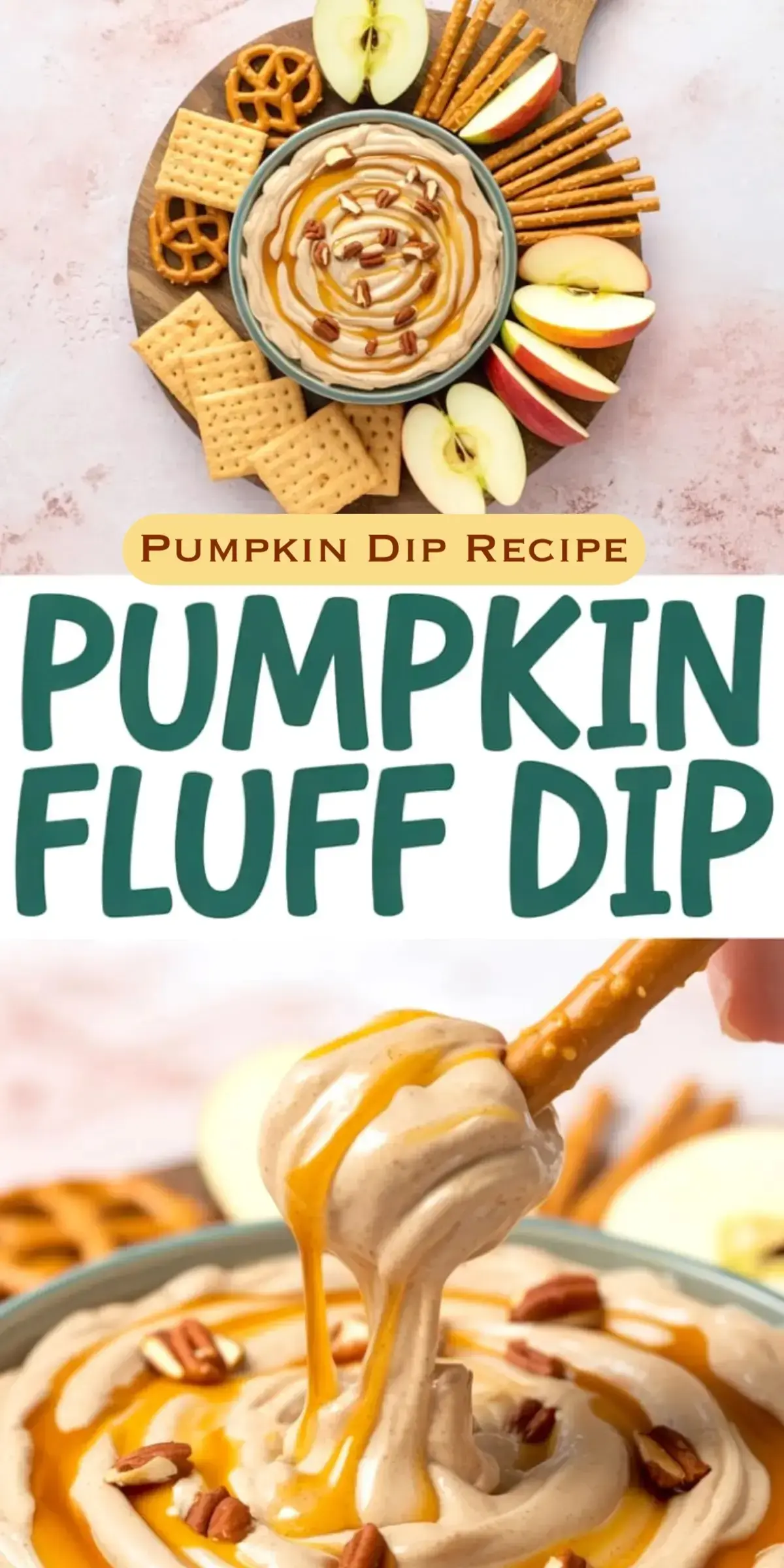 Collage with a serving board filled with pumpkin fluff dip, green and red apple slices, graham crackers, pretzels, and cookies, and a close-up of the dip’s creamy swirl with caramel drizzle and pecans.