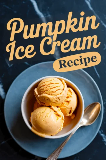 White bowl filled with pumpkin ice cream scoops on a blue plate, with the words “Pumpkin Ice Cream Recipe.”