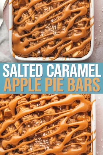 Close-up collage image of salted caramel apple pie bars in a baking dish and a plated slice, featuring golden crumble topping, thick apple layers, and drizzled caramel with sea salt flakes.