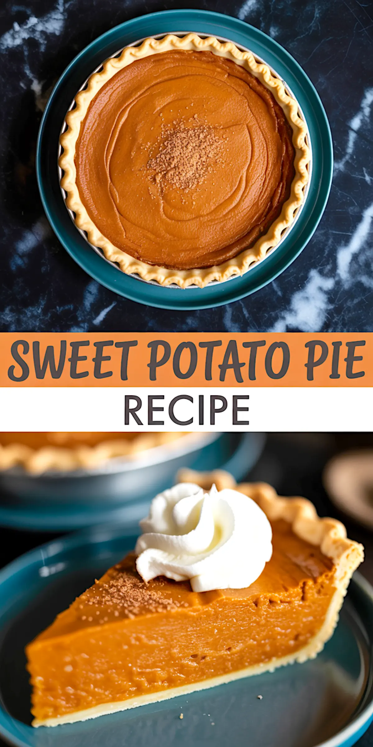 Sweet potato pie recipe pin - whole pie and slice with whipped cream garnish, holiday baking recipe, fall dessert ideas, Thanksgiving sweet potato pie, easy homemade pie recipe