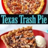 Collage of whole baked Texas Trash Pie topped with pecans and chocolate chips in a red pie plate, and a slice served with vanilla ice cream on a red plate.