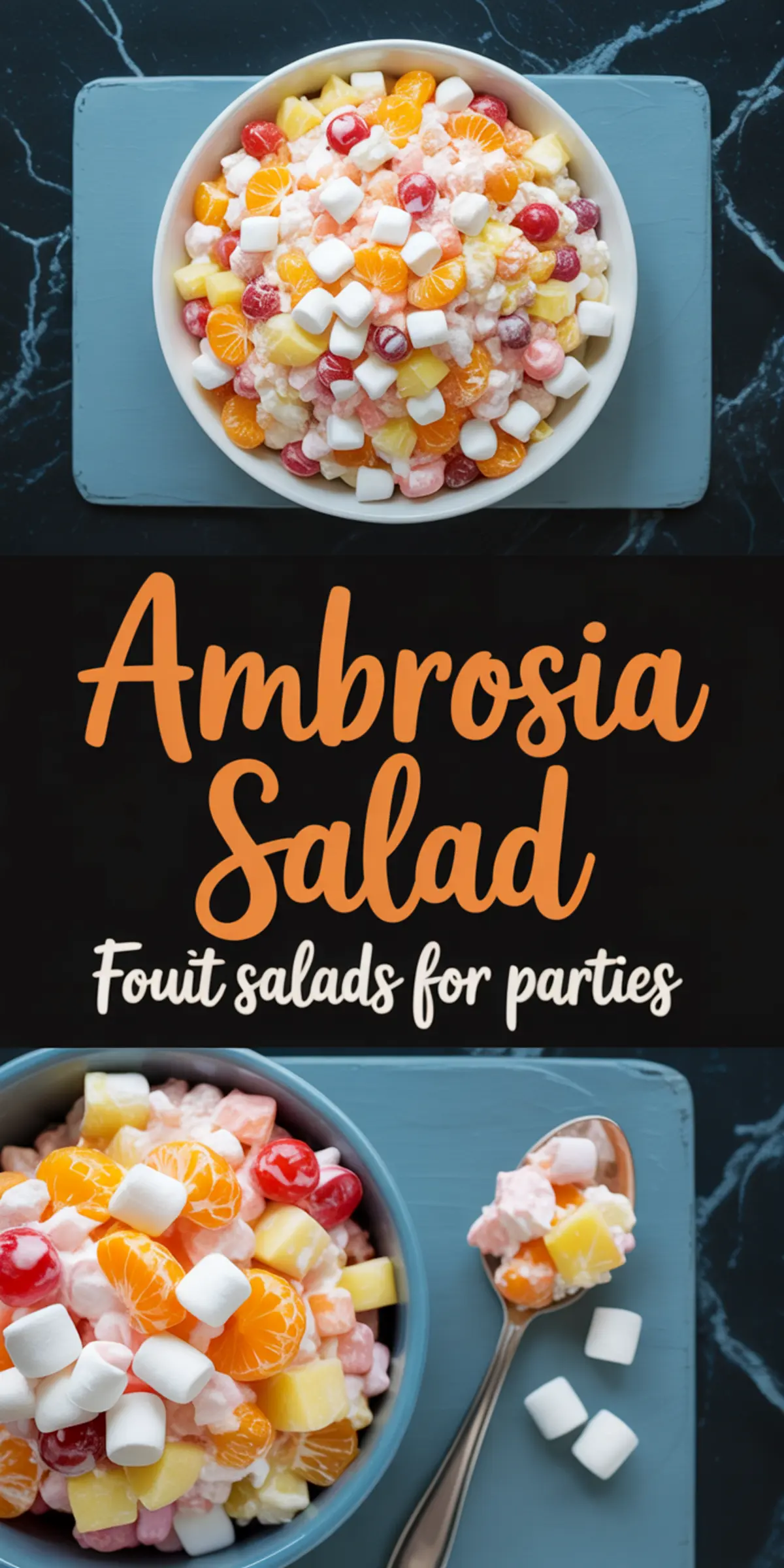 Collage of ambrosia salad in a large white bowl, topped with pineapple, cherries, mandarins, and mini marshmallows, with the text overlay “Ambrosia Salad fruit salads for parties.”
