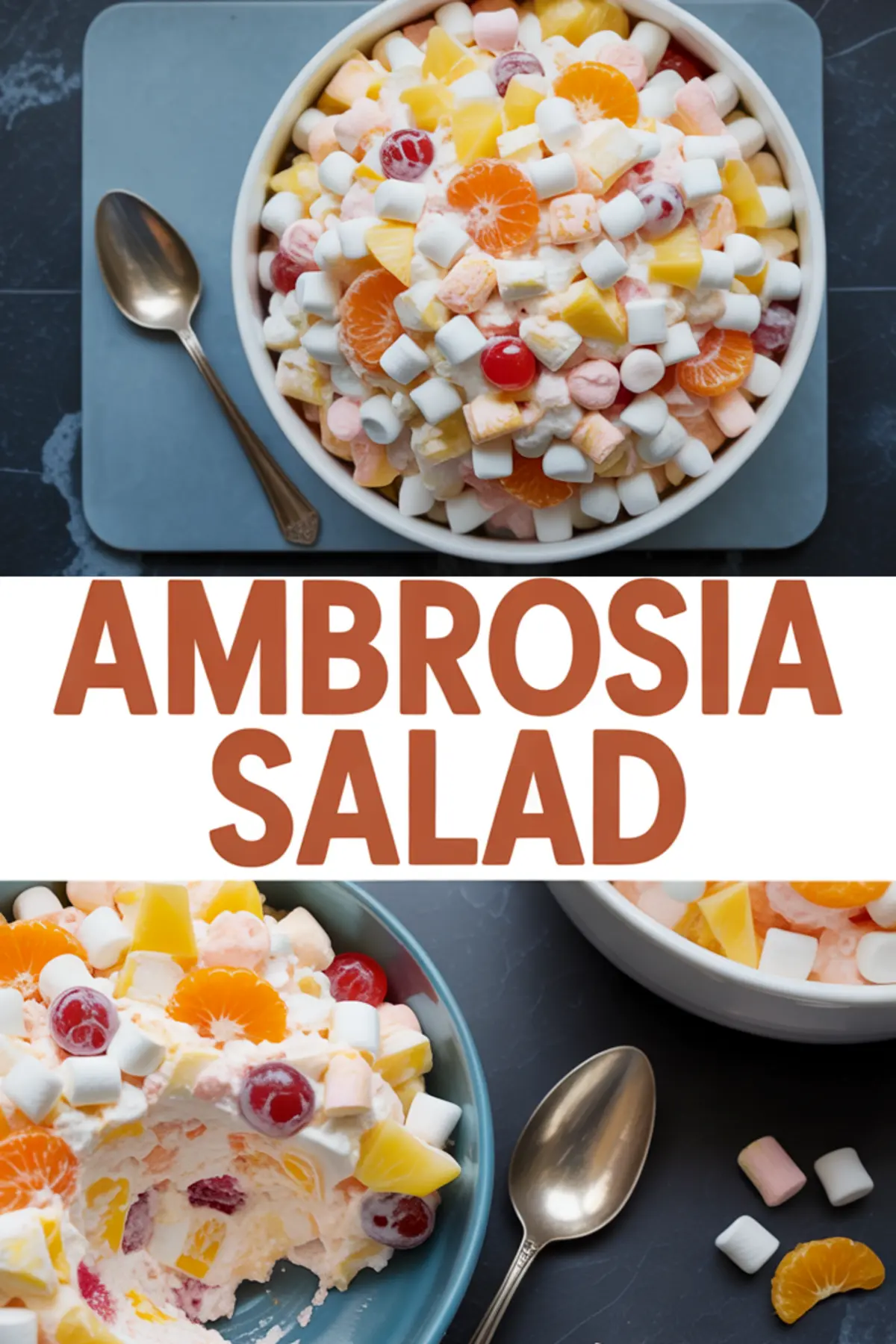 Collage featuring bowls of ambrosia salad with marshmallows, pineapple, mandarins, and cherries, with text overlay “Best Ambrosia Salad.”