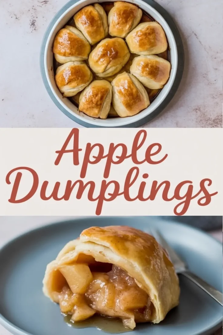A collage showing a baking dish of golden apple dumplings and a close-up of a dumpling cut open, revealing warm cinnamon apple filling, with text reading “Apple Dumplings.”