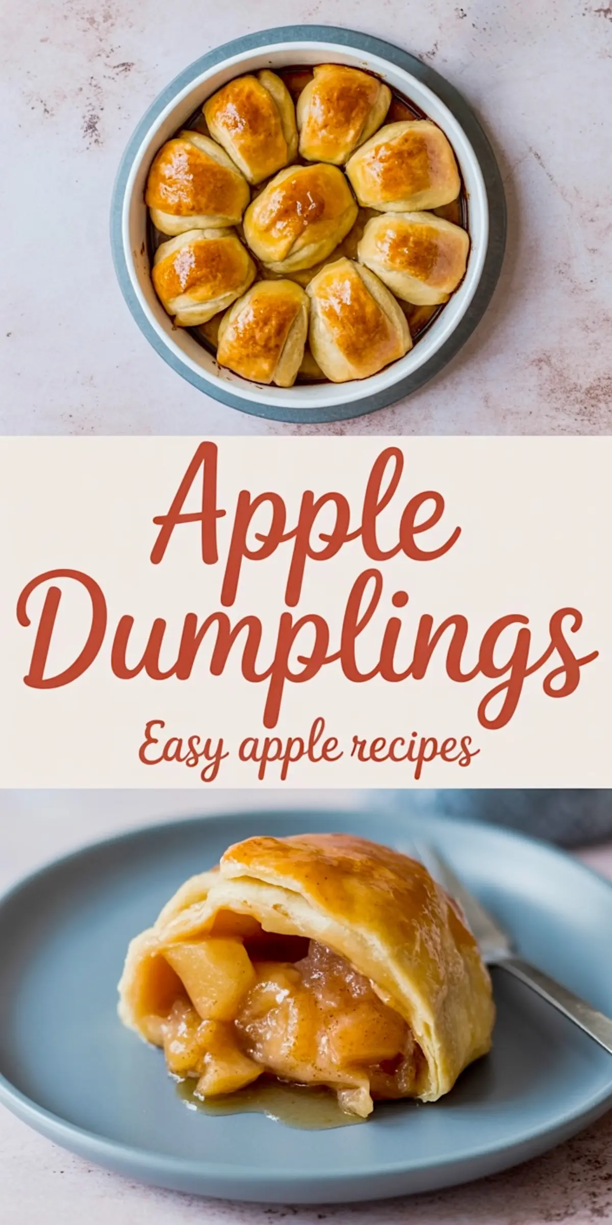 A collage showing a baking dish of flaky apple dumplings with glossy tops and a close-up of one dumpling on a plate, with text reading “Apple Dumplings Easy Apple Recipes.”