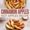 Collage showing a pot of sliced apples coated in cinnamon sugar sauce and a ramekin filled with cooked cinnamon apples, labeled “Cinnamon Apples Hot Apples Recipe” in bold text.