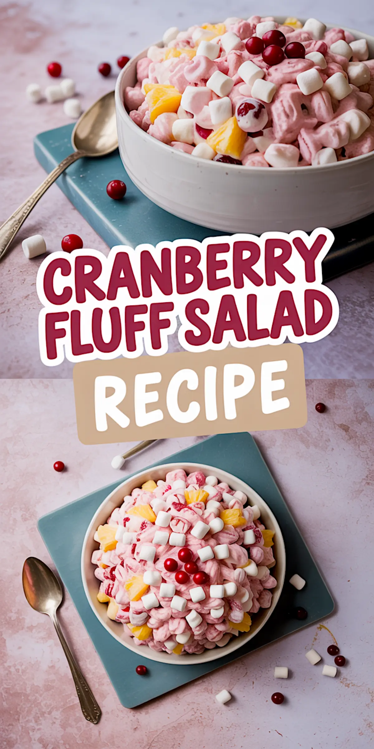 Collage of cranberry fluff salad in a white bowl with visible pineapple chunks, mini marshmallows, and cranberries, styled with vintage spoons on a pink and teal background.
