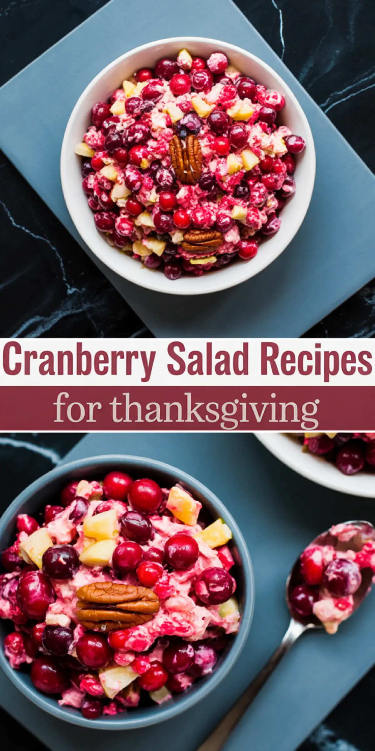 Two bowls of creamy cranberry salad with pecans, pineapple chunks, and whole cranberries, labeled “Cranberry Salad Recipes for Thanksgiving.”