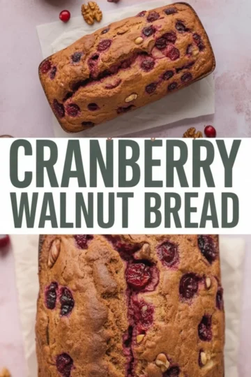 Collage with a fresh cranberry walnut loaf on parchment and a close-up detail of the top crust, highlighting the baked cranberries and toasted walnuts, with a bold text overlay.
