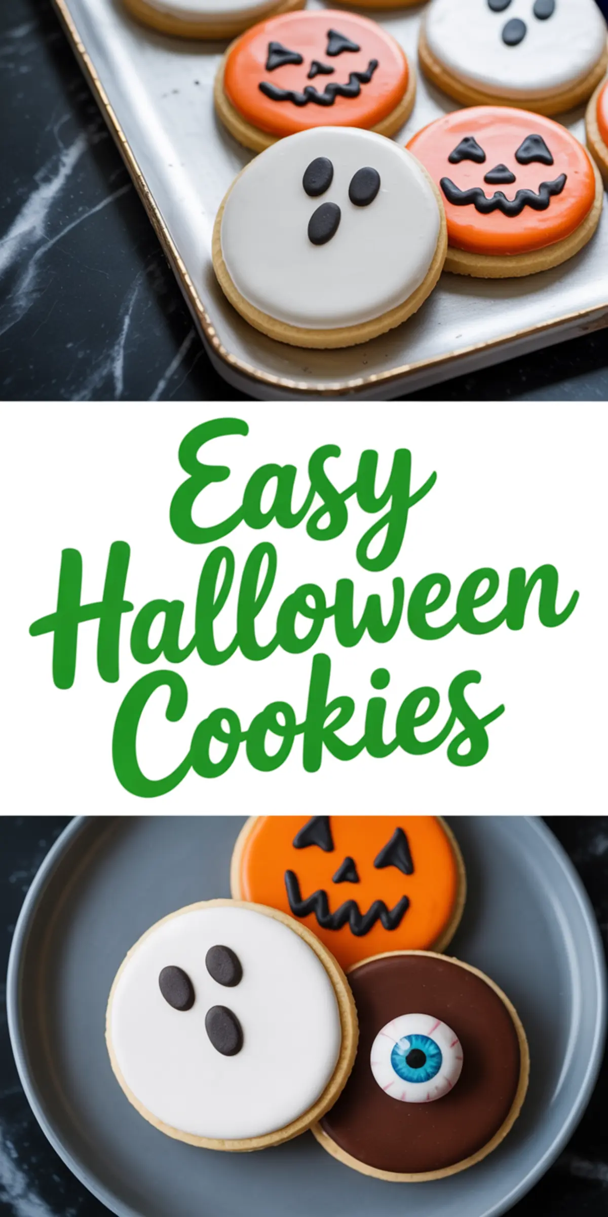 Collage showing Halloween sugar cookies decorated with ghost, pumpkin, and eyeball designs in orange, black, and white icing, with bold text reading “Easy Halloween Cookies.”