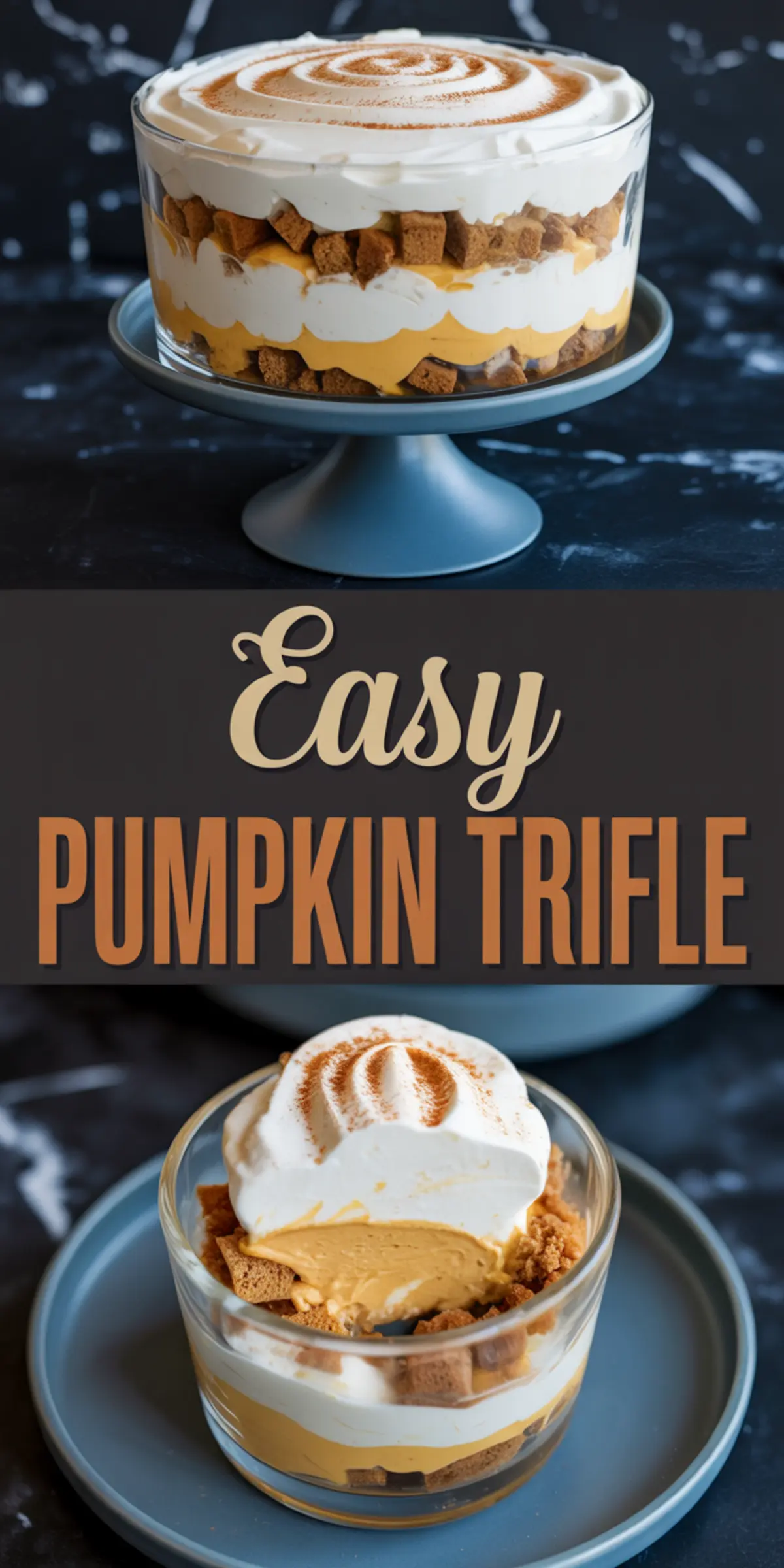 Vertical collage featuring a layered pumpkin trifle in a glass pedestal bowl with cinnamon-dusted whipped topping; lower image displays a cut view of a single trifle serving with visible layers of creamy pumpkin and cake cubes.