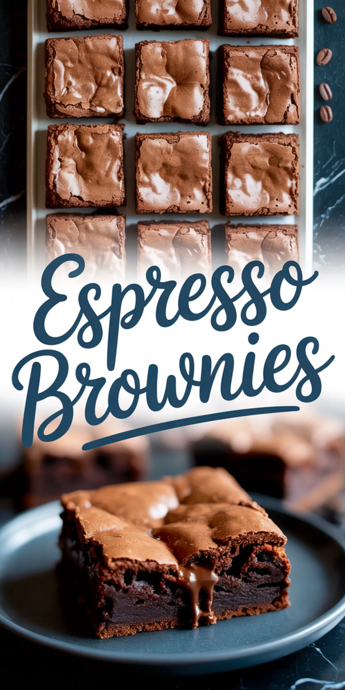Vertical collage image of espresso brownies on a tray with glossy tops and scattered coffee beans, paired with a close-up of a sliced brownie showing dense, fudgy texture and molten center.